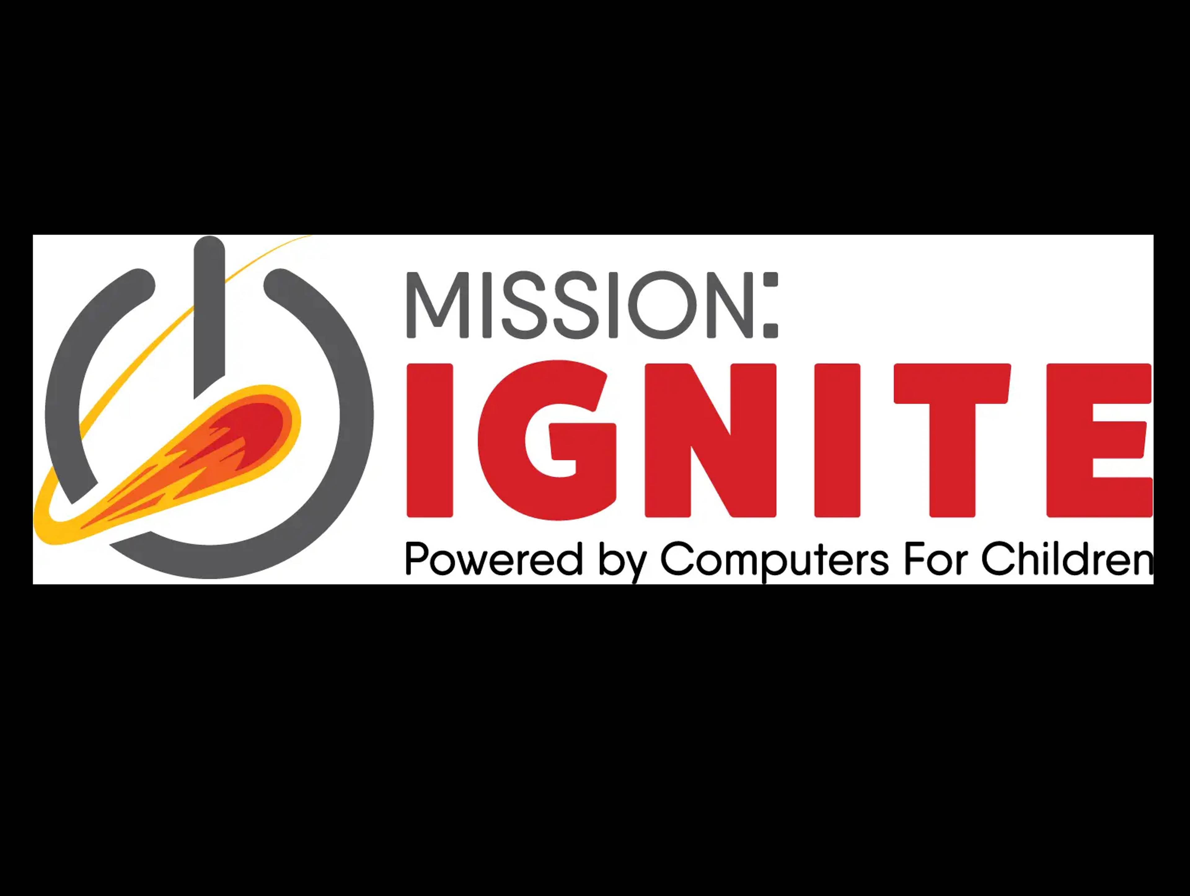 Mission: Ignite powered by Computers For Children, Inc.