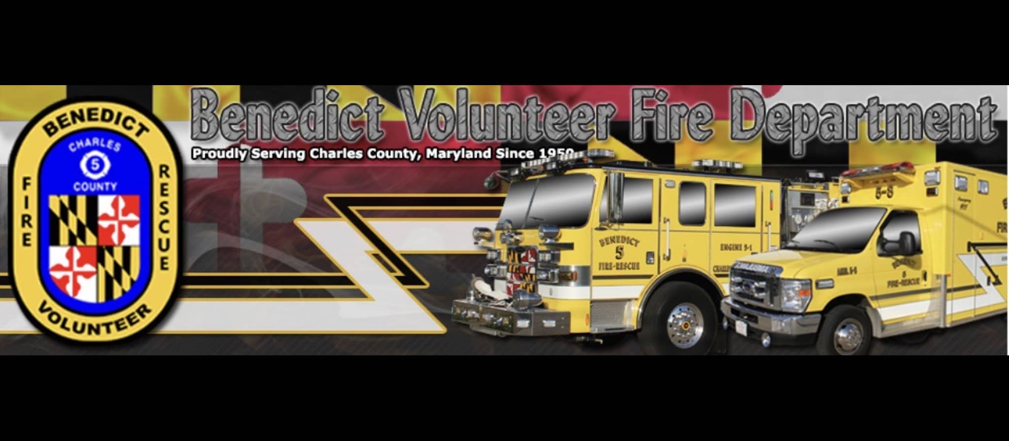 Benedict Volunteer Fire Department header banner featuring the department logo, yellow fire engine, and text stating "Proudly Serving Charles County, Maryland Since 1950."
