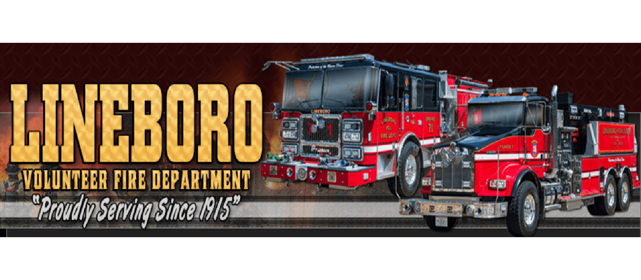 Lineboro Volunteer Fire Department logo featuring red and black fire trucks with equipment, text reading "Proudly Serving Since 1915" against a dark textured background.