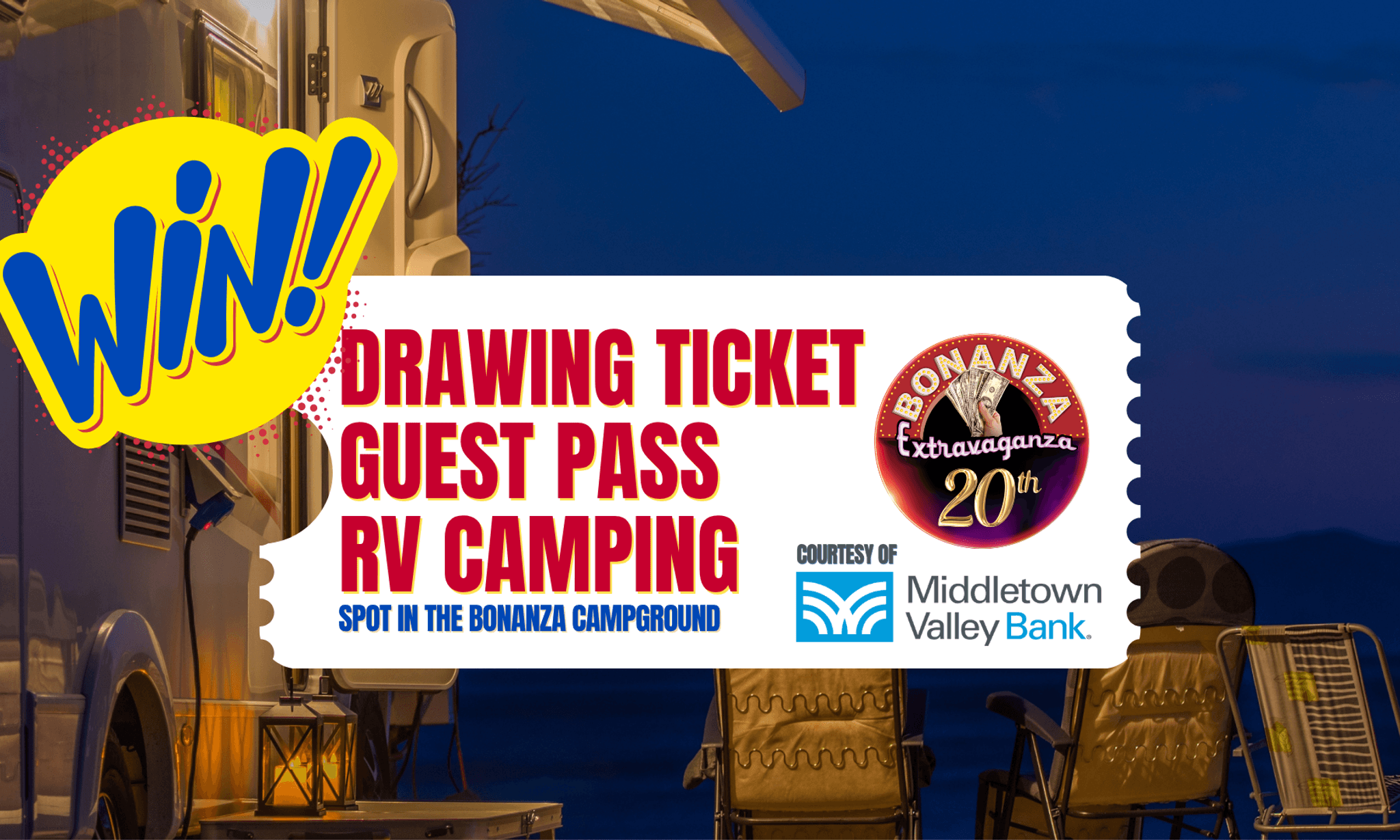 A promotional ticket displaying a drawing ticket guest pass for RV camping at Bonanza Campground, sponsored by Middletown Valley Bank, featuring the Bonanza Extravaganza 20th anniversary logo.
