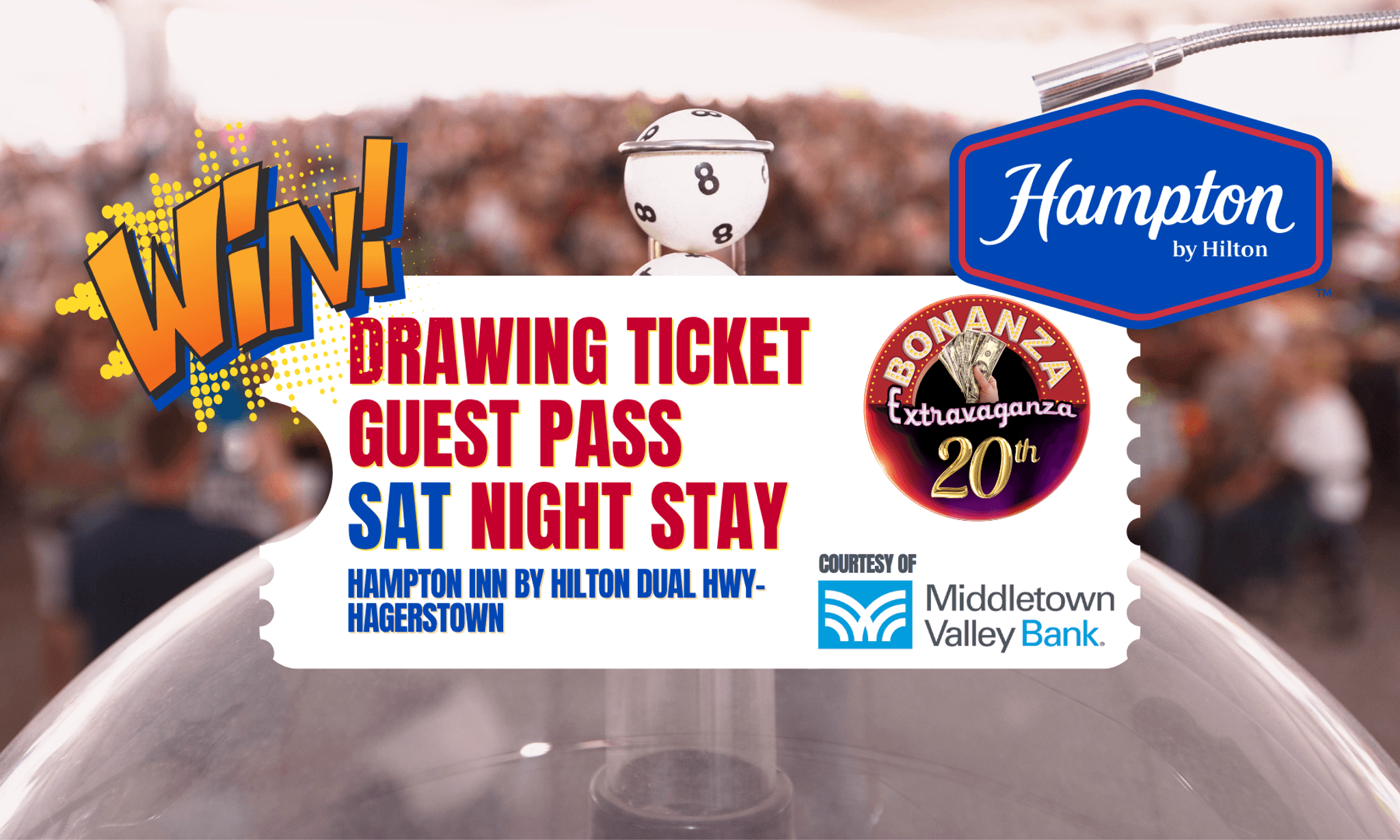 A promotional graphic displaying a lottery drawing ticket for a guest pass and Saturday night stay at Hampton Inn by Hilton, featuring lottery ball graphics, Bonanza Extravaganza 20th anniversary logo, and Middletown Valley Bank sponsorship details.