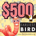 EARLIEST BIRD - $500 thumbnail