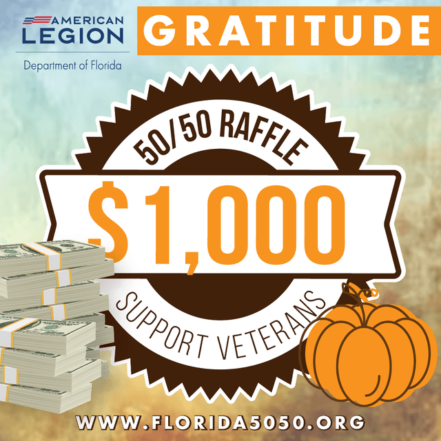 # Alt Text:

American Legion Department of Florida gratitude raffle badge advertising $1,000 prize in 50/50 raffle to support veterans, with stacks of money and pumpkins.
