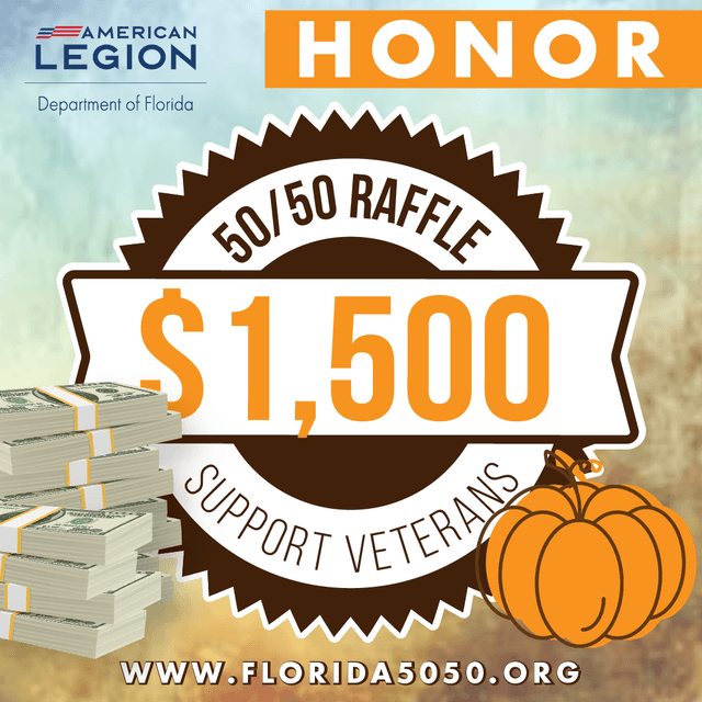 # Alt Text:

American Legion Department of Florida honor badge for 50/50 raffle supporting veterans, showing $1,500 prize with stacks of cash and pumpkins.