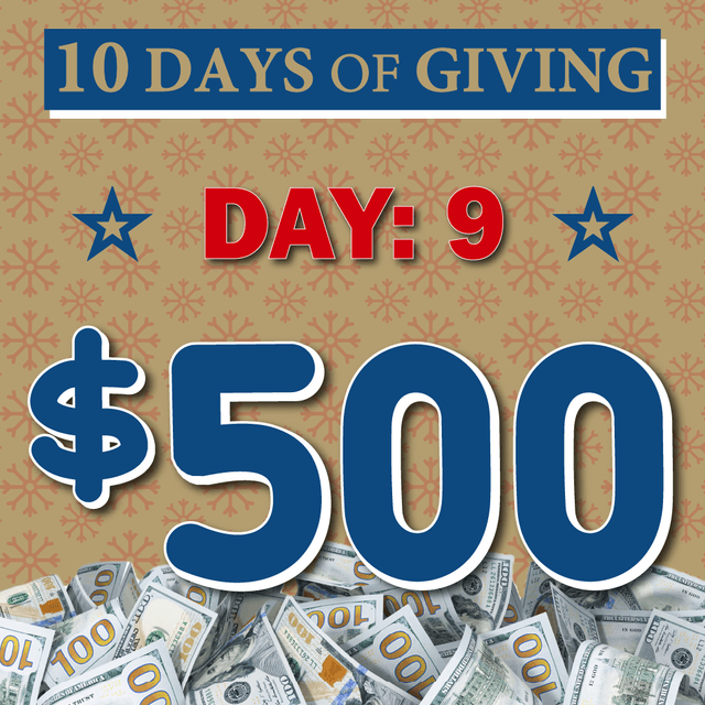 10 Days of Giving Day 9 promotional graphic featuring $500 in large blue text with dollar bills below, blue stars flanking the text, on a tan background with red snowflakes.