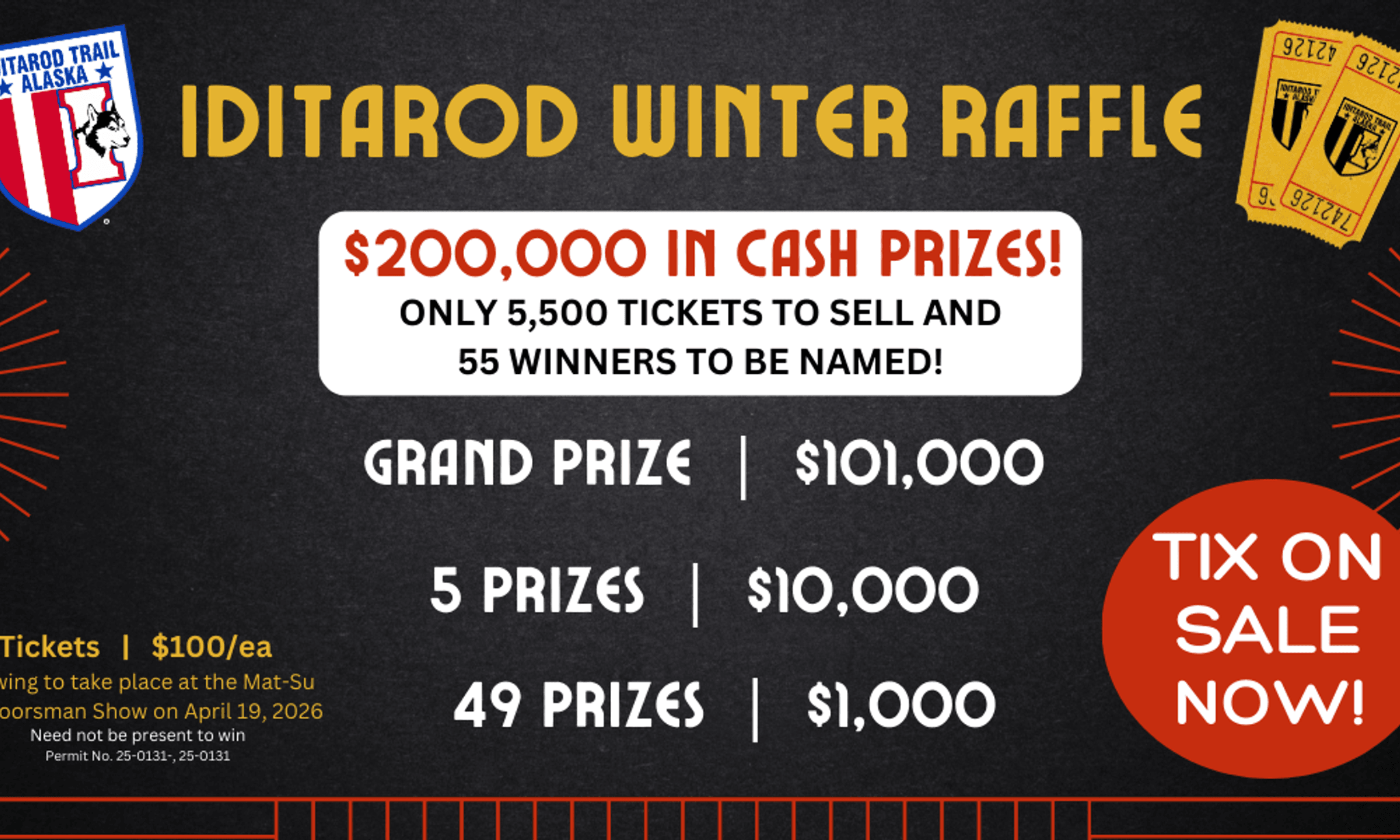 Iditarod Winter Raffle promotional poster advertising $200,000 in cash prizes with 5,500 tickets available. Grand prize $101,000, five $10,000 prizes, and forty-nine $1,000 prizes. Tickets $100 each.
