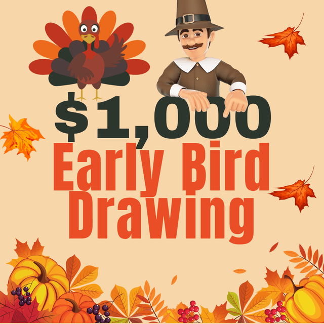 Thanksgiving poster featuring a pilgrim man and cartoon turkey with "$1,000 Early Bird Drawing" text, surrounded by autumn leaves and pumpkins on a beige background.